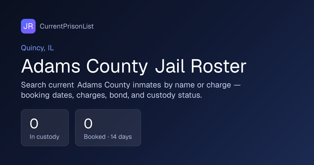Adams County Jail Roster & Inmate Search | Quincy, IL | CurrentPrisonList