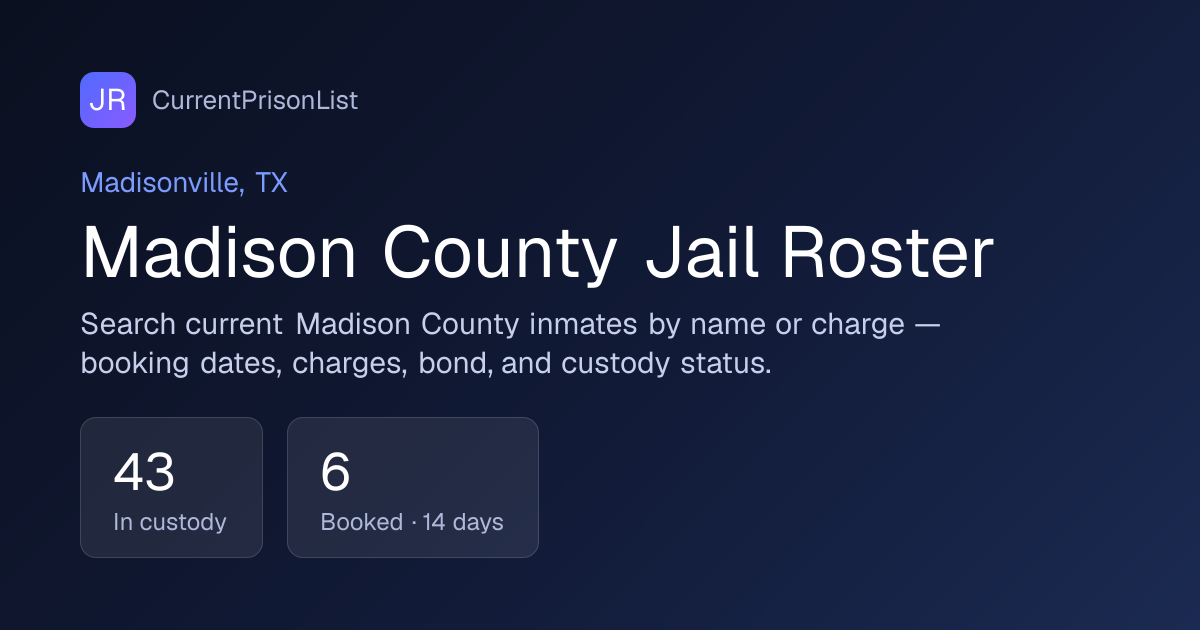 Madison County Jail Inmate Search | Madisonville, TX | CurrentPrisonList